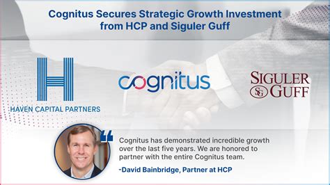 Cognitus Secures Strategic Growth Investment from Siguler Guff and ...