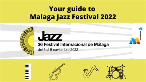 Guide to Malaga Jazz Festival 2022 - GuideToMalaga.com