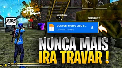 Corre Melhor Custom J Feita Para Tirar O Lag Do Free Fire Custom