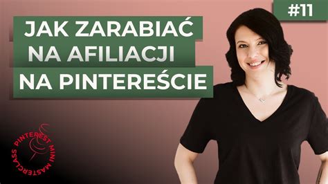 011 Jak zarabiać na afiliacji na Pintereście YouTube