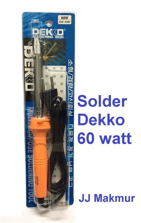 Solder Dekko 40w 60w 100w ORIGINAL Korea Soldering Timah Iron Quick