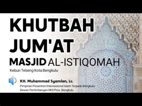 Menyongsong Ramadhan Sebagai Tamu Agung Khutbah Jum At Youtube