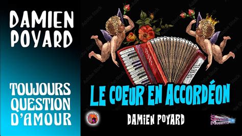 Le coeur en Accordéon Damien Poyard Les plus grands succes du bal