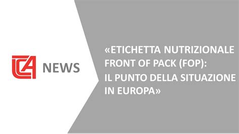 Tca News Etichetta Nutrizionale Front Of Pack Fop Il Punto Della