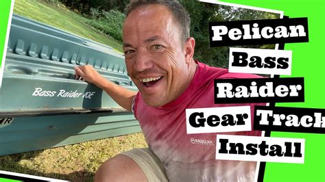 Kayak Diy Installing A Gear Track On A Pelican Bass Raider How To Install On A Pbr Or Any Kayak