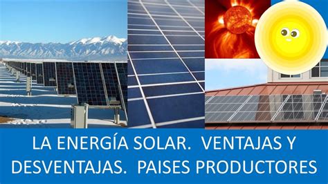 Ventajas Y Desventajas De La Energia Solar