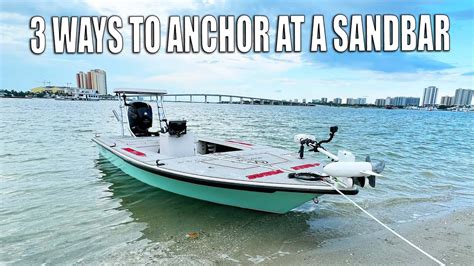 How To Anchor Your Boat At The Beach Or Sandbar YouTube