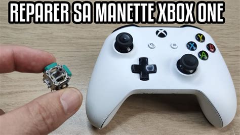 TUTO DÉMONTER ET RÉPARER STICK SUR SA MANETTE XBOX ONE YouTube