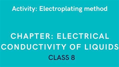 Electroplating Method In Electrical Conductivity Of Liquids Class 8 Science Experiment