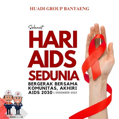 Peringatan Hari Aids Sedunia Let Communities Lead Huadi Indonesia