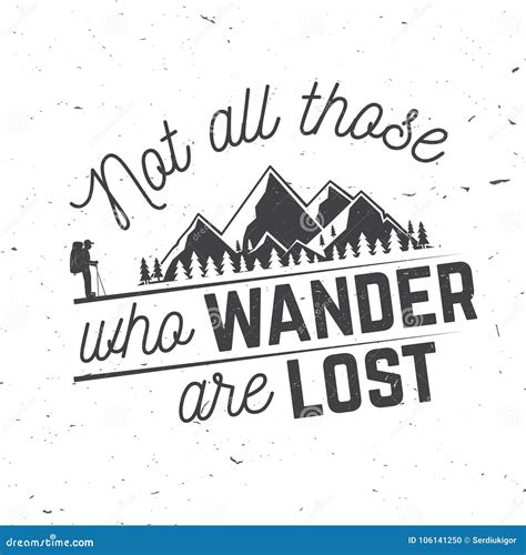 Not All Those Who Wander Are Lost Hand Drawn Vector Lettering