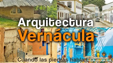 Importancia De La Arquitectura Vern Cula Youtube