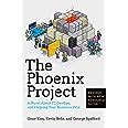 The Phoenix Project: A Novel about IT, DevOps, and Helping Your ...