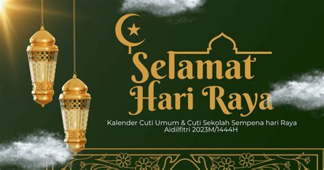 Hari Raya Aidilfitri 2023 Tarikh Cuti Umum And Cuti Sekolah Kpm