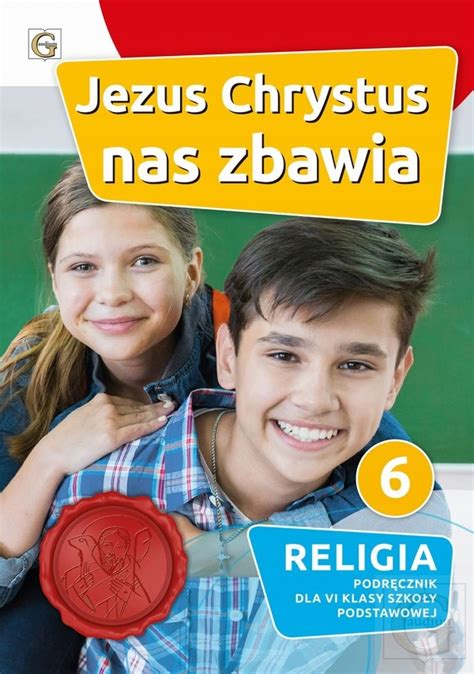 Jezus chrystus nas zbawia Podręcznik do religii 12571932489