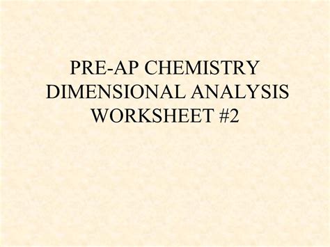 Pre Ap Chemistry Dimensional Analysis Worksheet 2 Worksheets Library