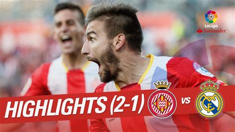 Resumen De Girona FC Vs Real Madrid 2 1 YouTube