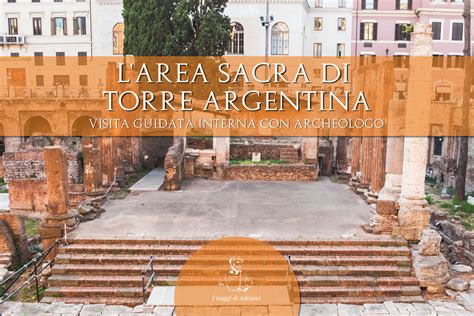 LAREA SACRA DI LARGO ARGENTINA E La Torre Del Papito I Viaggi Di Adriano