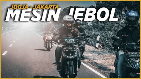 TOURING NAIK MIO MESIN JEBOL Jogja Jakarta MSRG YouTube