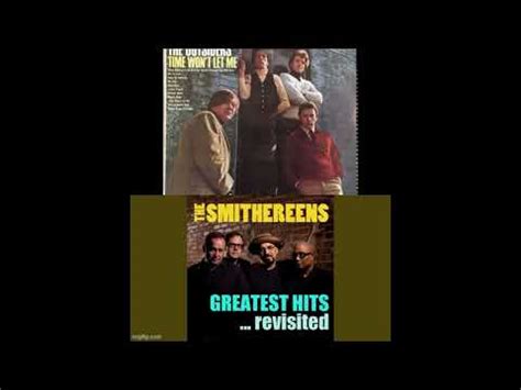 TIME WON T LET ME 2 Versions 1966 Outsiders 1994 Smithereens HQ