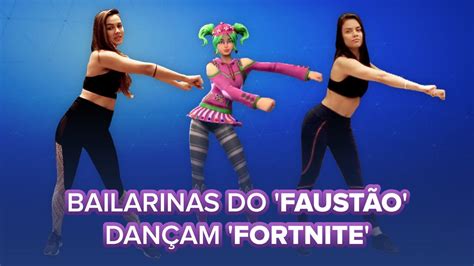 Bailarinas Do Domingão Do Faustão Ensinam Danças De Fortnite G1