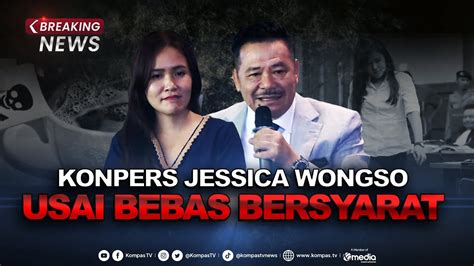 Breaking News Konpers Jessica Wongso Usai Bebas Bersyarat Kasus Kopi