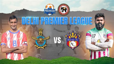 Indian Air Force Vs Ahbab Fc Delhi Premier League 2023 2024 Youtube