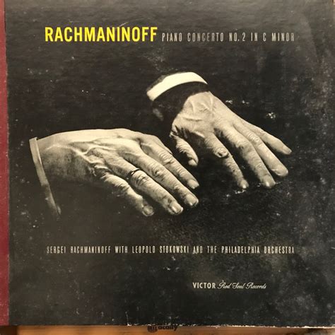 Rachmaninoff With Leopold Stokowski Conducting The Philadelphia