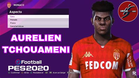 PES 2020 COMO HACER A AURELIEN TCHOUAMENI IamRubenMG YouTube