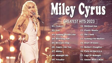 Miley Cyrus Greatest Hits 2023 Best Song Playlist Full Album YouTube