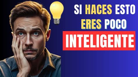 SEÑALES de que una persona es poco INTELIGENTE BAJA INTELIGENCIA