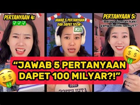 POV JAWAB 5 PERTANYAAN DAPET 100 MILYAR FULL PART TIKTOK REN