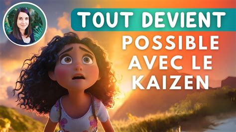 Les Secrets Du Kaizen Pour Transformer Votre Vie Pas Pas Youtube