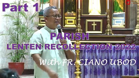 Fr Ciano Ubod Lenten Recollection Our Lady Of Consolation