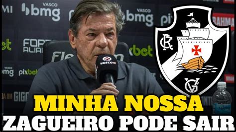 DE ÚLTIMA HORA ZAGUEIRO PODE SAIR DO VASCO A QUALQUER MOMENTO ÚLTIMAS