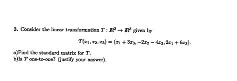 Solved 3 Consider The Linear Transformation T R3→r3 Given