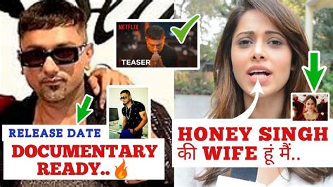 Honey Singh Documentary Release Date Nushrat Bharucha Honey Singh Wife Honey Singh Latest