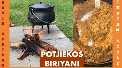 Potjiekos Biriyani First Time In Youtube Indian Style Potjie