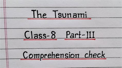 The Tsunami Part 3 Comprehension Check Class 8 English Chapter 2 Question Answer