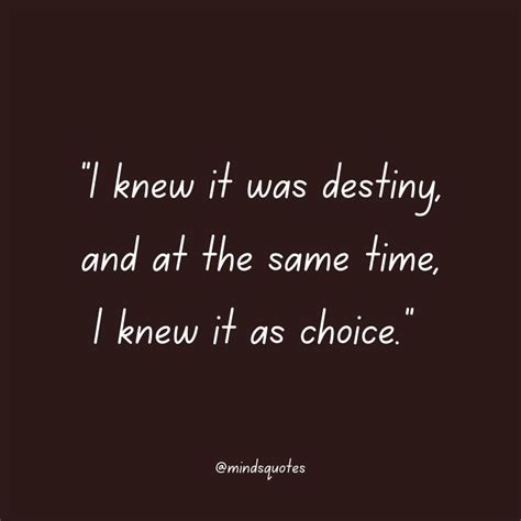 Quotes About Destiny And Choices