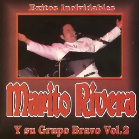 Amazon Music Marito Rivera Y Su Grupo BravoのExitos Inolvidables Vol