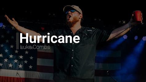 Hurricane - Luke Combs (Lyrics) - YouTube