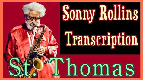 Sonny Rollins St Thomas Transcription YouTube