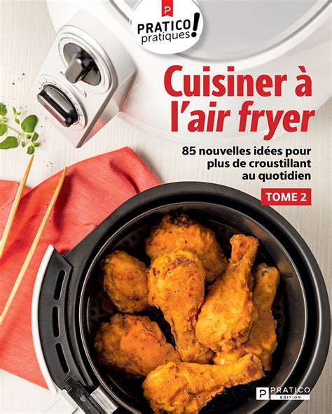 Cuisiner Lair Fryer Tome Boutique Pratico Pratiques