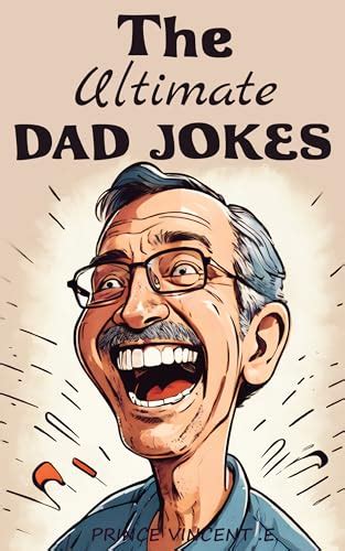 Dad Jokes Book Experience Over 100 Of The Best Classic Jokes In Eye