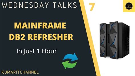 Mainframe Wednesday Talks7 Db2 Refresher In Just One Hour Youtube