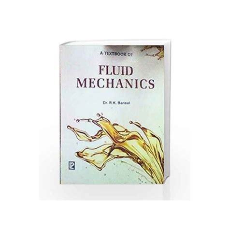 A Textbook Of Fluid Mechanics By Rk Bansal Buy Online A Textbook Of