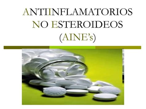 Antiinflamatorios No Esteroideos Ppt