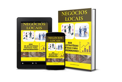 Negócios Locais - Guia de Estratégias Práticas para Empreendedores
