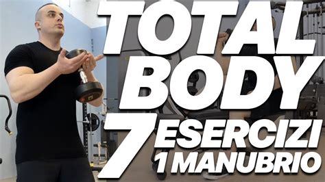 Scheda Massa Total Body Con Manubrio Esercizi In Mq Youtube